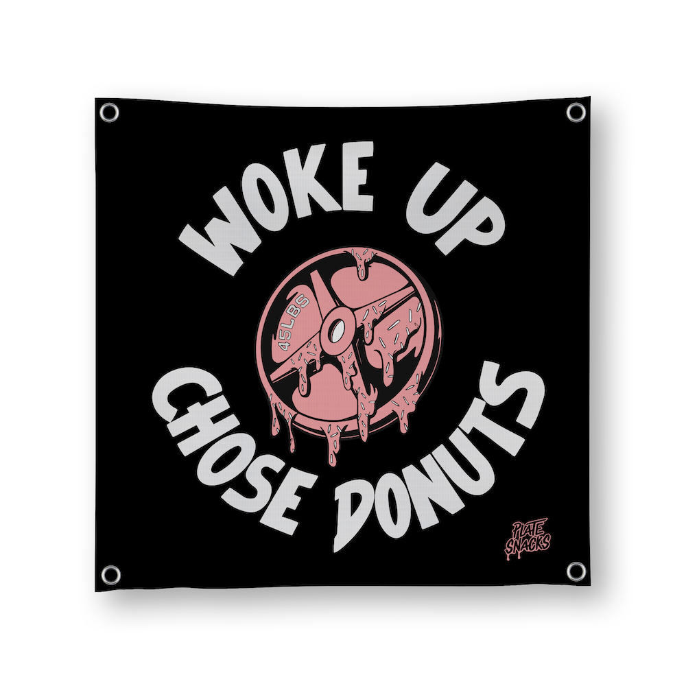 Woke Up Chose Donuts Banner